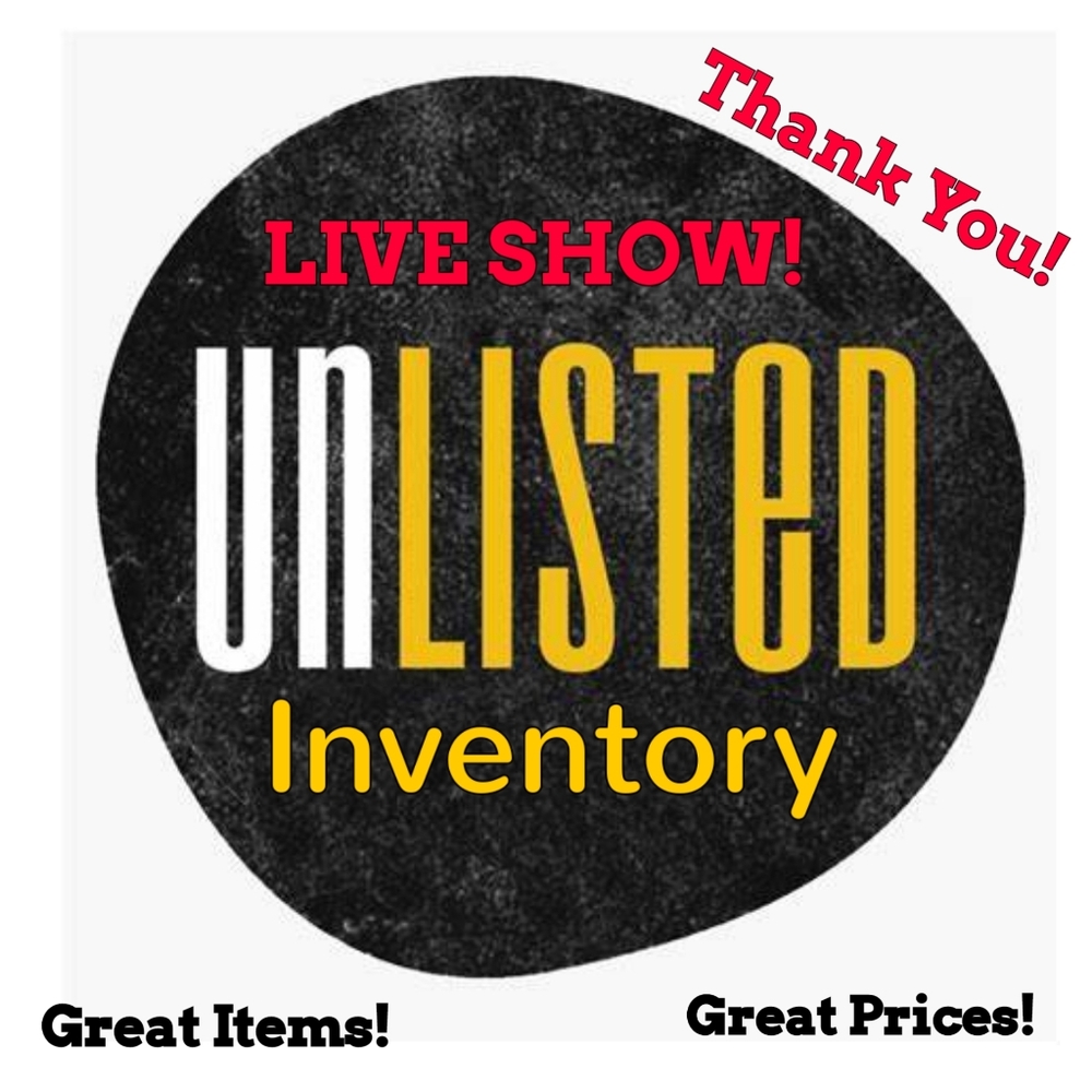 Unlisted Inventory-LIVE SHOW ITEMS